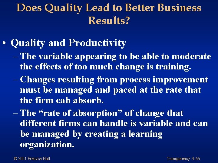 Does Quality Lead to Better Business Results? • Quality and Productivity – The variable Does Quality Lead to Better Business Results? • Quality and Productivity – The variable