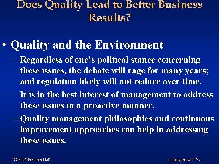 Does Quality Lead to Better Business Results? • Quality and the Environment – Regardless Does Quality Lead to Better Business Results? • Quality and the Environment – Regardless