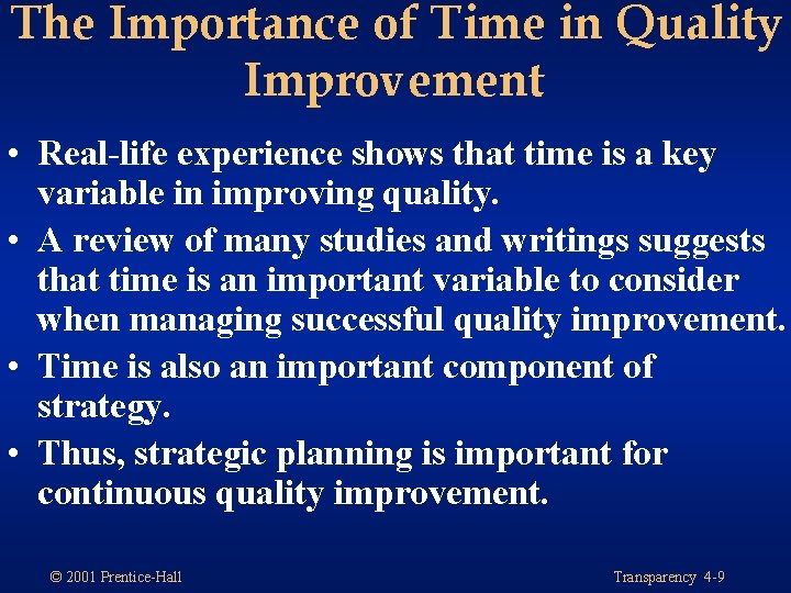 The Importance of Time in Quality Improvement • Real-life experience shows that time is The Importance of Time in Quality Improvement • Real-life experience shows that time is