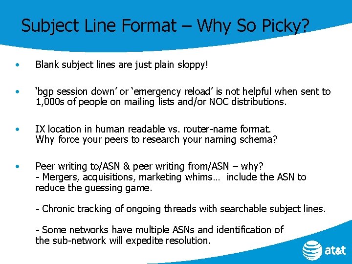 Subject Line Format – Why So Picky? • Blank subject lines are just plain