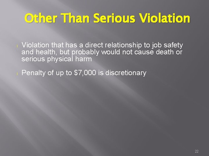 Other Than Serious Violation l l Violation that has a direct relationship to job