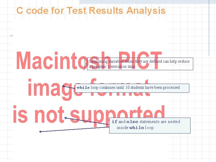 C code for Test Results Analysis Initializing variables when they are defined can help