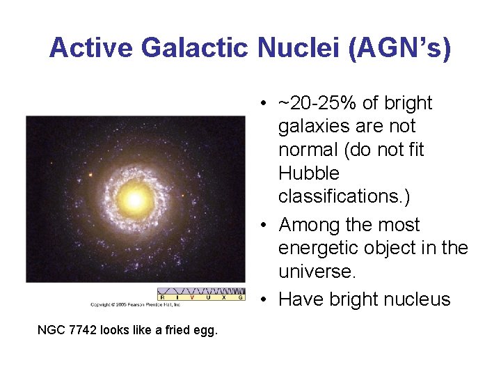 Active Galactic Nuclei (AGN’s) • ~20 -25% of bright galaxies are not normal (do