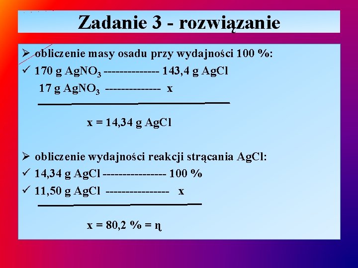 Zadanie 3 - rozwiązanie Ø obliczenie masy osadu przy wydajności 100 %: ü 170