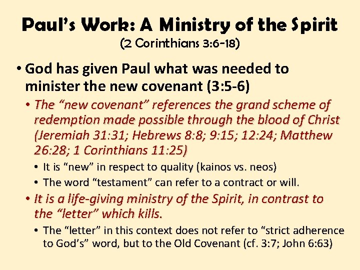 Paul’s Work: A Ministry of the Spirit (2 Corinthians 3: 6 -18) • God