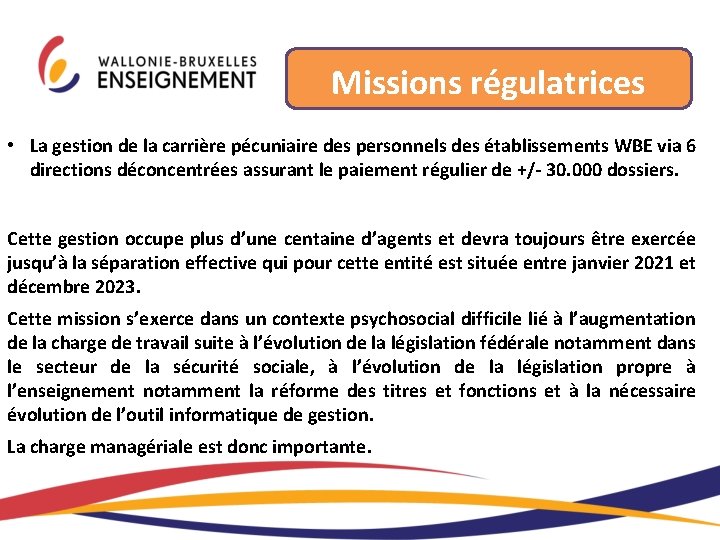 Missions régulatrices • La gestion de la carrière pécuniaire des personnels des établissements WBE