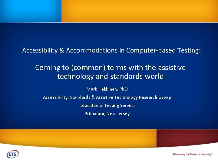 Accessibility & Accommodations in Computer-based Testing: Coming to (common) terms with the assistive technology