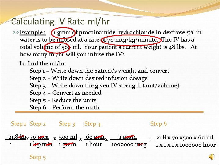 Calculating IV Rate mlhr for Drug Dosage based
