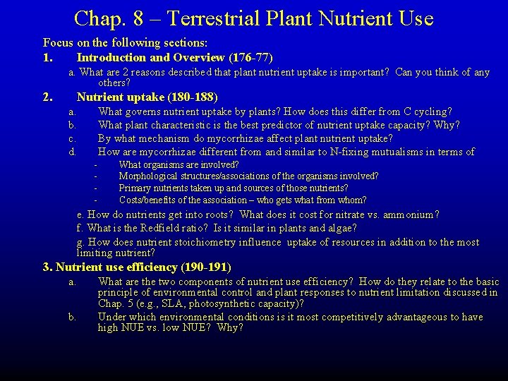 Chap. 8 – Terrestrial Plant Nutrient Use Focus on the following sections: 1. Introduction