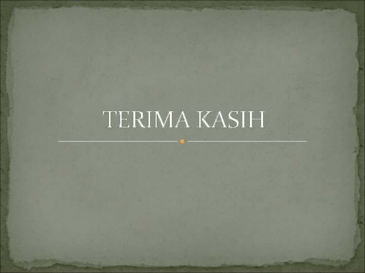 TERIMA KASIH 
