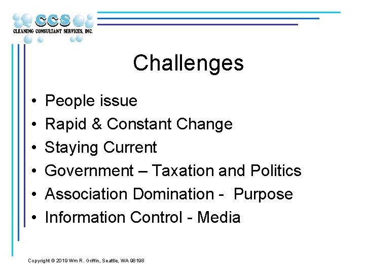 Challenges • • • People issue Rapid & Constant Change Staying Current Government –