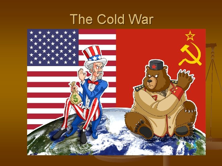 The Cold War 