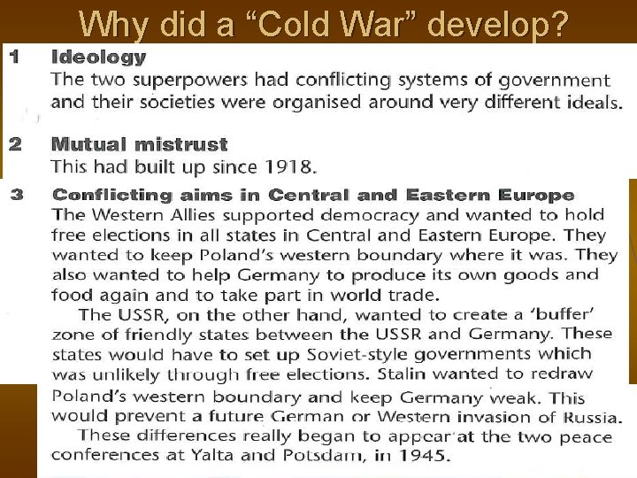 Why did a “Cold War” develop? 