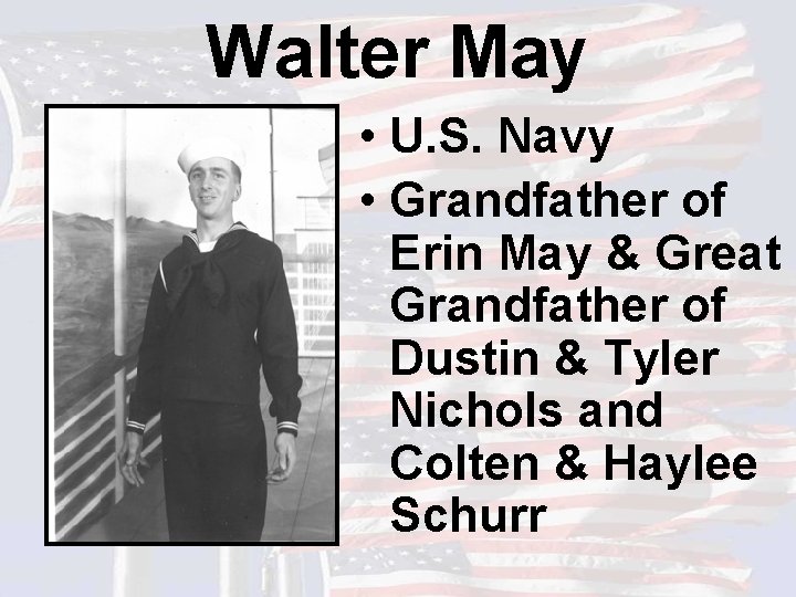 Walter May • U. S. Navy • Grandfather of Erin May & Great Grandfather