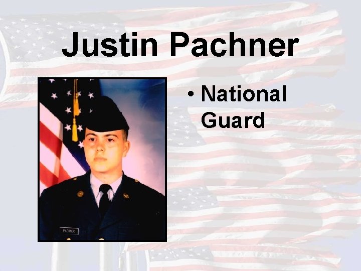 Justin Pachner • National Guard 