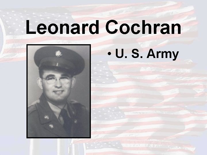 Leonard Cochran • U. S. Army 