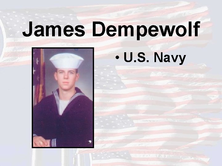 James Dempewolf • U. S. Navy 