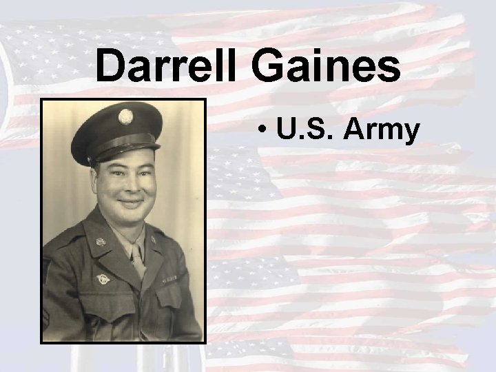 Darrell Gaines • U. S. Army 
