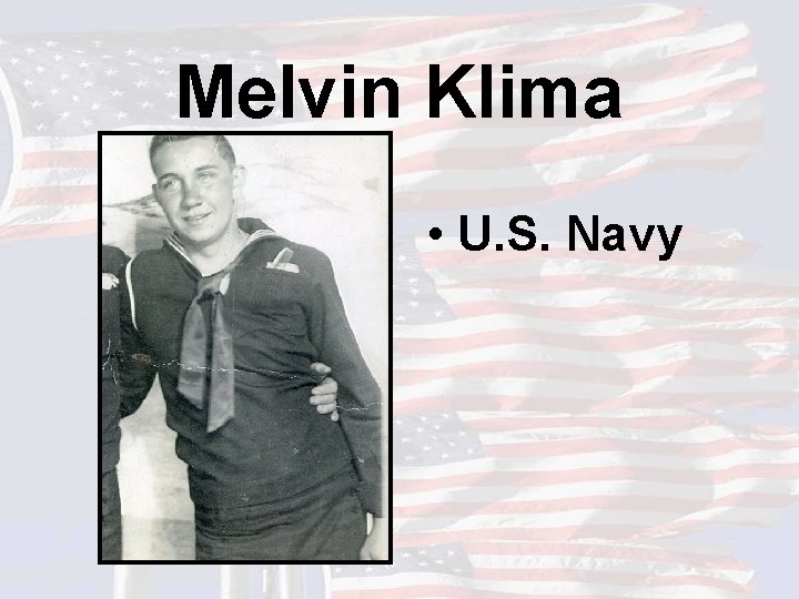 Melvin Klima • U. S. Navy 