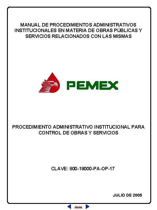 MANUAL DE PROCEDIMIENTOS ADMINISTRATIVOS INSTITUCIONALES EN MATERIA DE OBRAS PÚBLICAS Y SERVICIOS RELACIONADOS CON