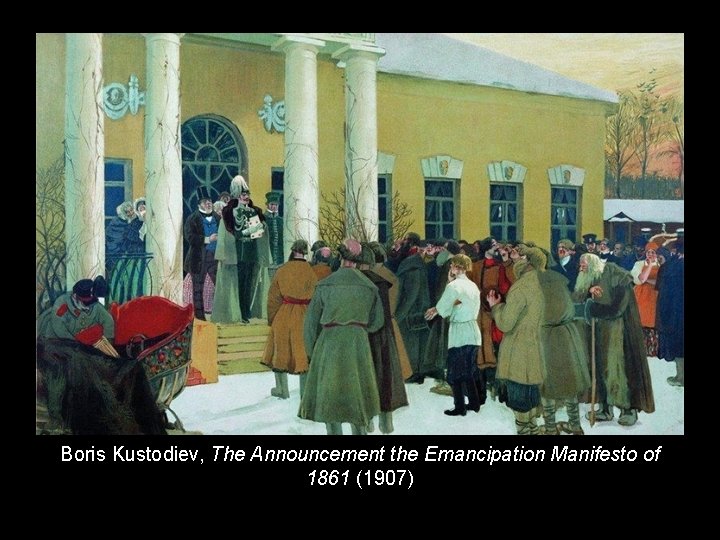 Boris Kustodiev, The Announcement the Emancipation Manifesto of 1861 (1907) 