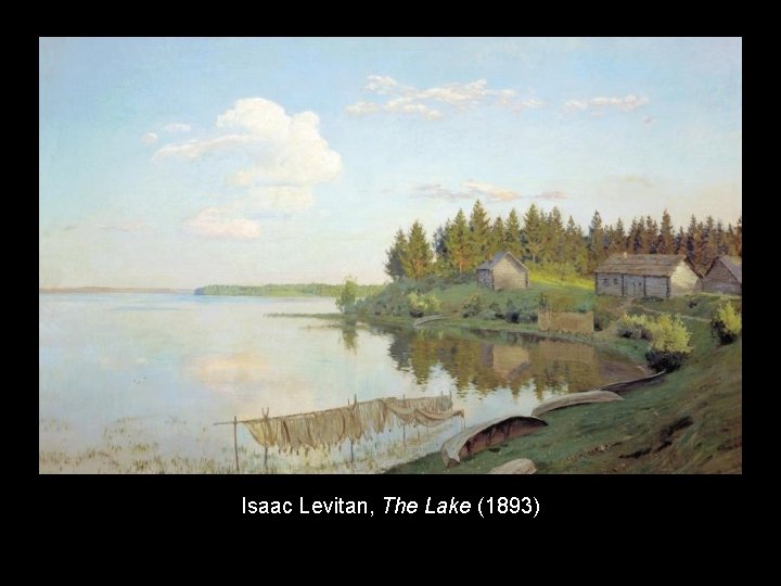 Isaac Levitan, The Lake (1893) 