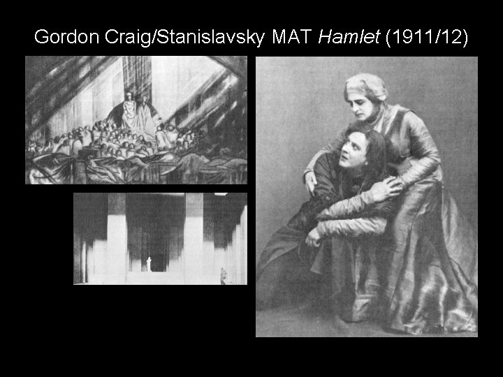 Gordon Craig/Stanislavsky MAT Hamlet (1911/12) 