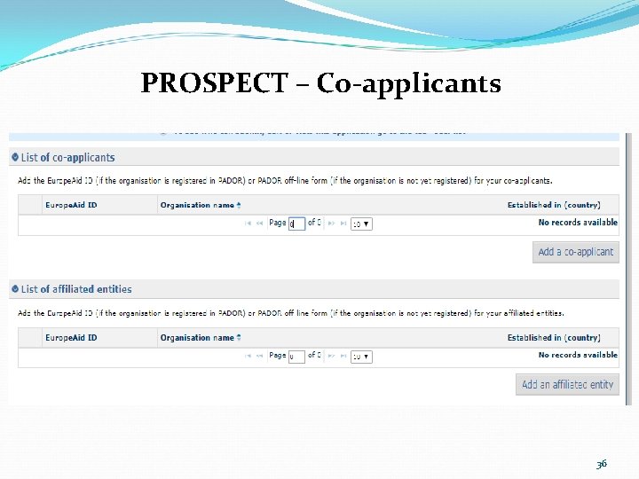 PROSPECT – Co-applicants 36 PROSPECT – Co-applicants 36