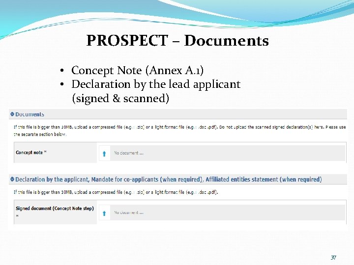 PROSPECT – Documents • Concept Note (Annex A. 1) • Declaration by the lead PROSPECT – Documents • Concept Note (Annex A. 1) • Declaration by the lead