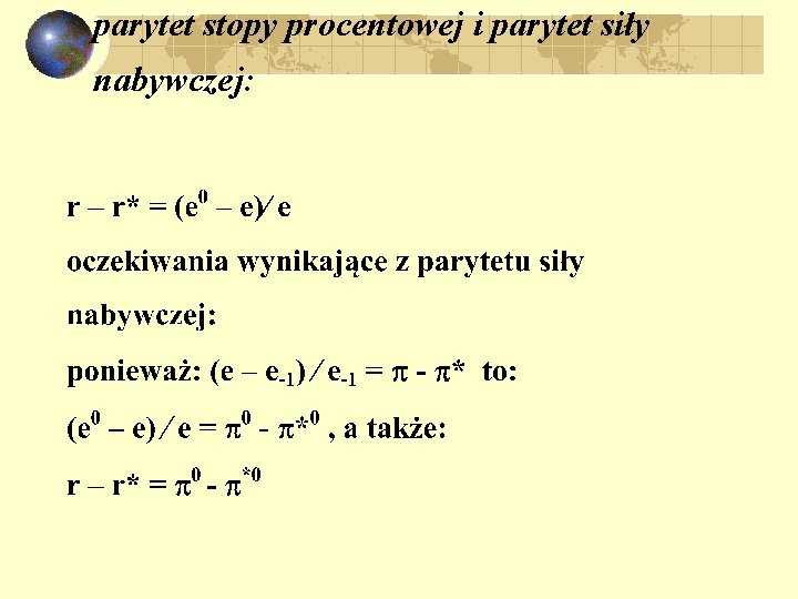 parytet stopy procentowej i parytet siły nabywczej: 