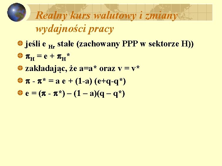 Realny kurs walutowy i zmiany wydajności pracy jeśli e Hr stałe (zachowany PPP w