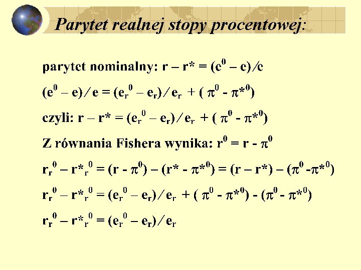 Parytet realnej stopy procentowej: 