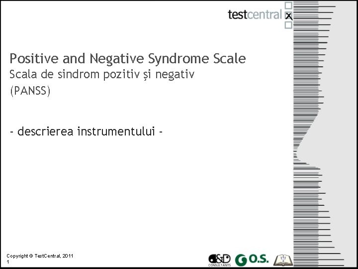 Positive and Negative Syndrome Scala de sindrom pozitiv şi negativ (PANSS) - descrierea instrumentului