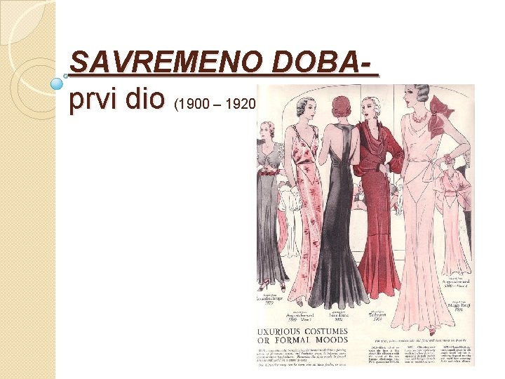 SAVREMENO DOBAprvi dio (1900 – 1920) 