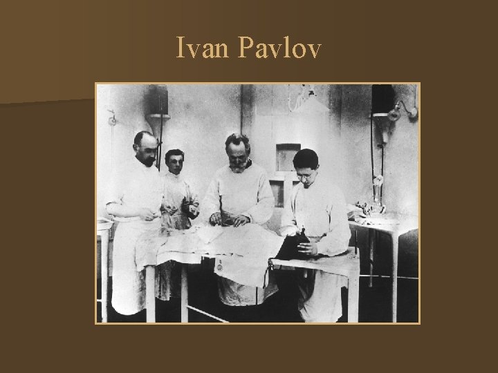 Ivan Pavlov 