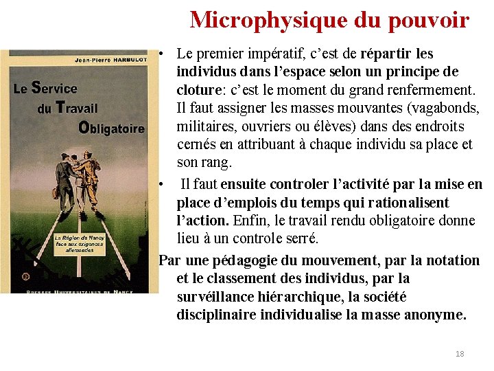 Microphysique du pouvoir • Le premier impératif, c’est de répartir les individus dans l’espace