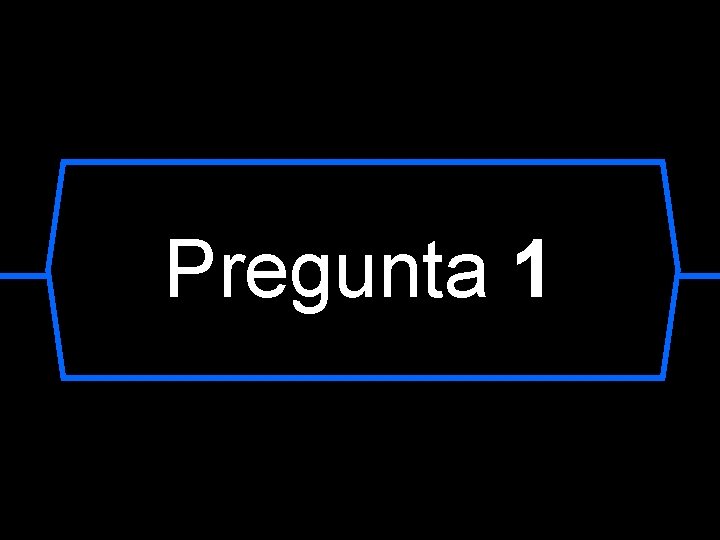 Pregunta 1 