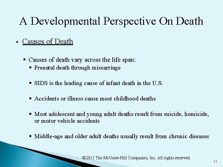 A Developmental Perspective On Death § Causes of death vary across the life span: