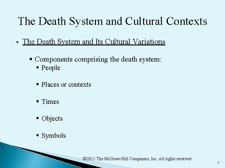 The Death System and Cultural Contexts § The Death System and Its Cultural Variations