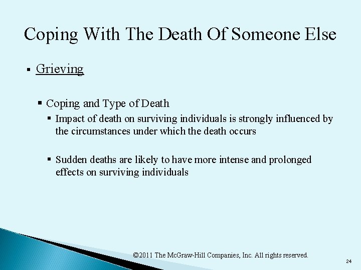 Coping With The Death Of Someone Else § Grieving § Coping and Type of