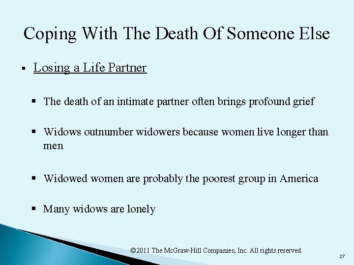 Coping With The Death Of Someone Else § Losing a Life Partner § The