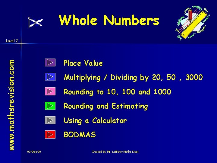 Whole Numbers www. mathsrevision. com Level 2 Place Value Multiplying / Dividing by 20,