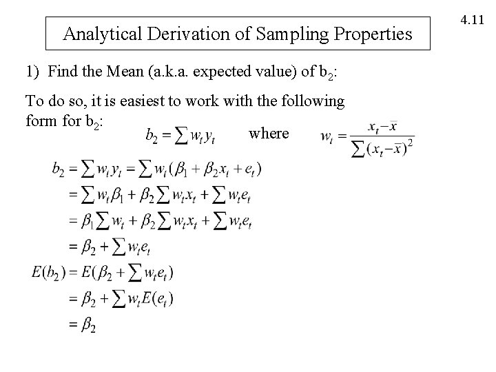 Analytical Derivation of Sampling Properties 1) Find the Mean (a. k. a. expected value)