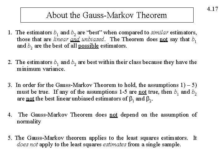 About the Gauss-Markov Theorem 1. The estimators b 1 and b 2 are “best”