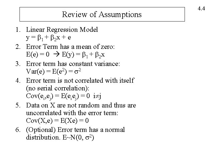 Review of Assumptions 1. Linear Regression Model y = 1 + 2 x +