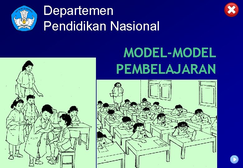 Departemen Pendidikan Nasional MODEL-MODEL PEMBELAJARAN 