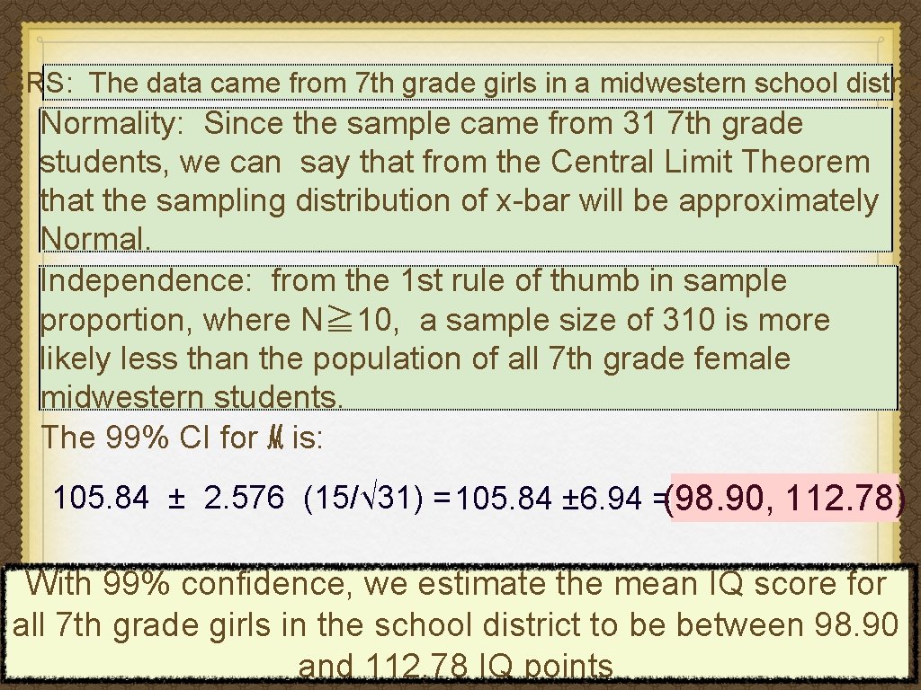 SRS: The data came from 7 th grade girls in a midwestern school distric