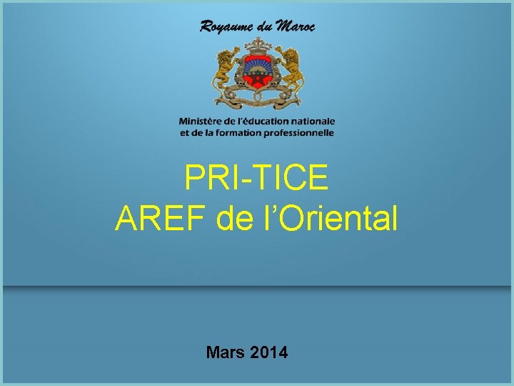 PRI-TICE AREF de l’Oriental Mars 2014 