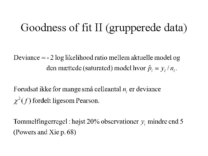 Goodness of fit II (grupperede data) 