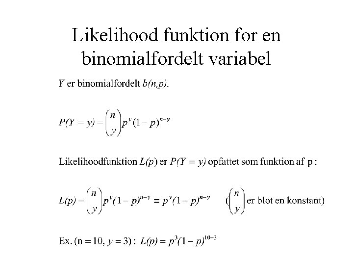 Likelihood funktion for en binomialfordelt variabel 